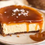 BEST SALTED CARAMEL CHEESECAKE RECIPE